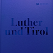Luther und Tirol